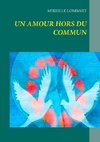 Un amour hors du commun