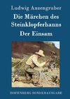 Die Märchen des Steinklopferhanns / Der Einsam