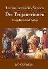 Die Trojanerinnen