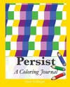 Persist