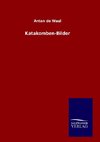 Katakomben-Bilder