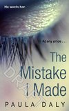 Daly, P: The Mistake I Made