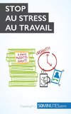 Stop au stress au travail