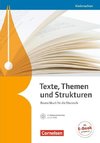 Texte, Themen und Strukturen - Niedersachsen. Schülerbuch mit Klausurtraining auf CD-ROM