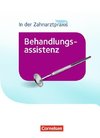 In der Zahnarztpraxis - Behandlungsassistenz. Fachkunde. Schülerbuch