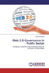 Web 2.0 Governance in Public Sector