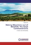 Making Mountains out of Molehills: The Great Commandments