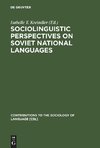 Sociolinguistic Perspectives on Soviet National Languages