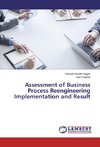 Assessment of Business Process Reengineering Implementation and Result