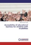 Accessibility of educational facilities for children with disabilities