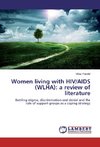 Women living with HIV/AIDS (WLHA): a review of literature