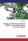 Ecology of Western Hoolock Gibbon in an Indo-Burma hot spot region