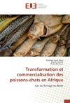 Transformation et commercialisation des poissons-chats en Afrique