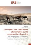 Les enjeux des contraintes alimentaires sur la reproduction des ovins