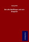 Der alte Derfflinger und sein Dragoner