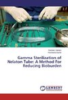 Gamma Sterilization of Nelaton Tube: A Method For Reducing Bioburden