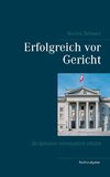 Erfolgreich vor Gericht