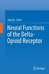 Neural Functions of the Delta-Opioid Receptor