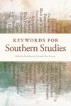 Keywords for Southern Studies