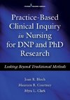 Practice-Based Clinical Inquiry in Nursing for Dnp and PhD Research