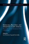 Angosto-Ferrández, L: Democracy, Revolution and Geopolitics