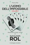 L'Uomo dell'Impossibile - Vol. I