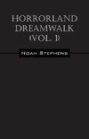 Horrorland Dreamwalk (Vol. 1)