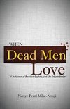 When Dead Men Love