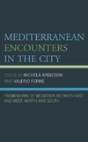 Mediterranean Encounters in the City