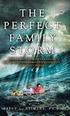 The Perfect Family Storm