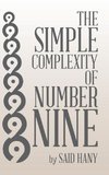 The Simple Complexity of Number Nine