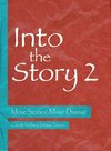 Miller, C: Into the Story 2 - More Stories! More Drama!