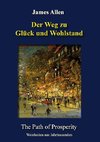 Der Weg zu Glück und Wohlstand