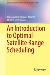 An Introduction to Optimal Satellite Range Scheduling