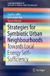 Strategies for Symbiotic Urban Neighbourhoods