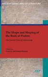 The Shape and Shaping of the Book of Psalms