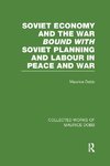 Dobb, M: Soviet Economy and the War bound with Soviet Planni