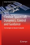 Flexible Spacecraft Dynamics, Control and Guidance