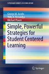 Simple, Powerful Strategies for Student Centered Learning