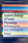 Systems Biology of Tumor Physiology