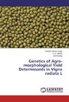 Genetics of Agro-morphological Yield Determinants in Vigna radiata L