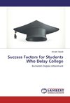 Success Factors for Students Who Delay College