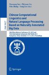 Chinese Computational Linguistics and Natural Language Processing Based on Naturally Annotated Big Data