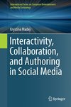 Interactivity, Collaboration, and Authoring in Social Media