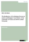 The Realization of the Bologna Process in Austria and Hungary. Case Studies of the University of Vienna and Eötvös Loránd University