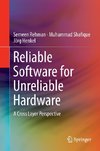 Reliable Software for Unreliable Hardware