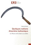 Quelques notions d'escrime balkanique