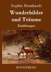 Wunderbilder und Träume