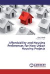 Affordability and Housing Preferences for New Urban Housing Projects