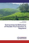 Entrepreneurial Behaviour of Passion Fruit Growers in Nagaland